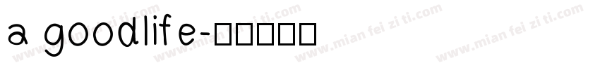 a goodlife字体转换